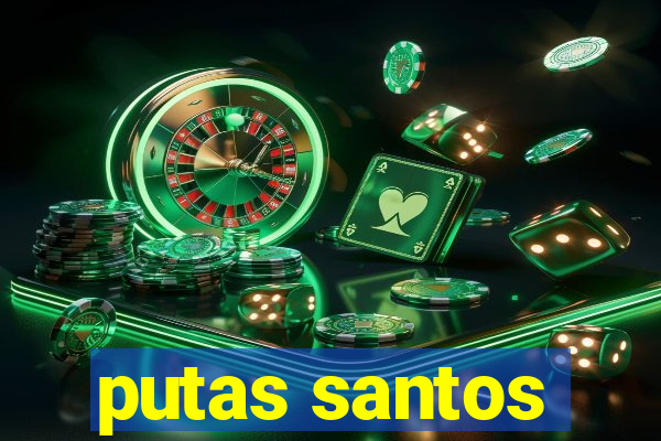 putas santos